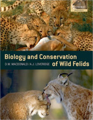 Title: The Biology and Conservation of Wild Felids, Author: David Macdonald
