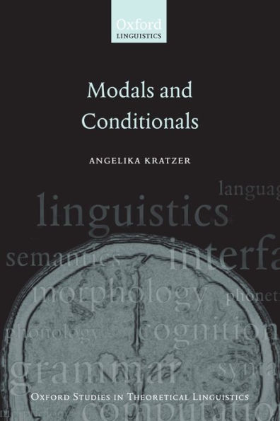 Modals and Conditionals: New Revised Perspectives