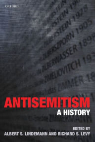 Title: Antisemitism: A History, Author: Albert S. Lindemann