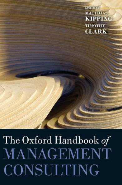 The Oxford Handbook of Management Consulting