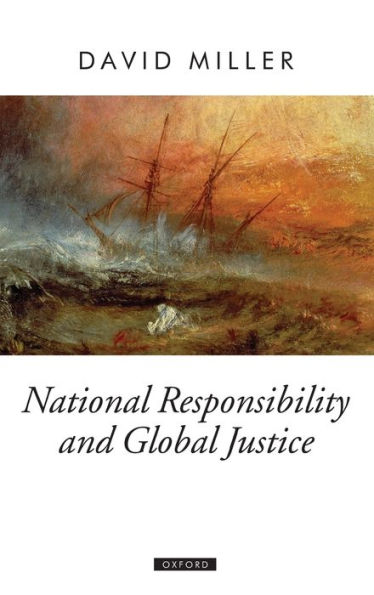National Responsibility and Global Justice / Edition 1