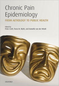 Title: Chronic Pain Epidemiology: From Aetiology to Public Health, Author: Peter Croft