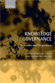 Title: Knowledge Governance: Processes and Perspectives, Author: Nicolai J. Foss