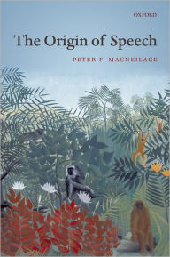 Title: The Origin of Speech, Author: Peter MacNeilage