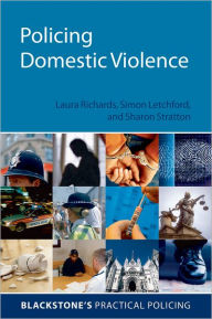 Title: Policing Domestic Violence, Author: Laura Richards