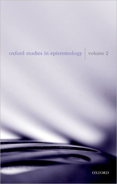 Oxford Studies in Epistemology: Volume 2