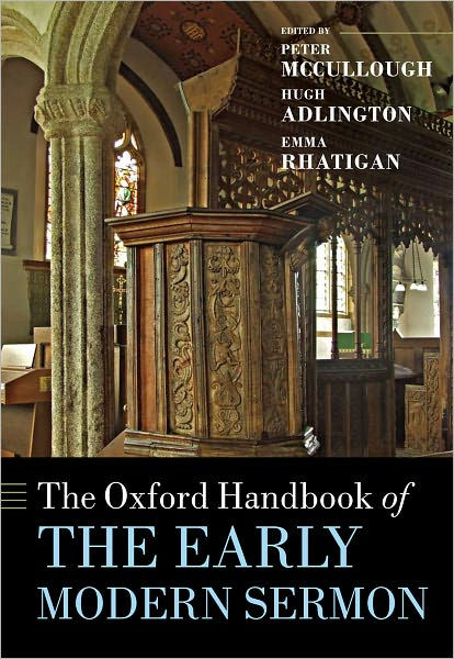 The Oxford Handbook of the Early Modern Sermon by Peter McCullough ...