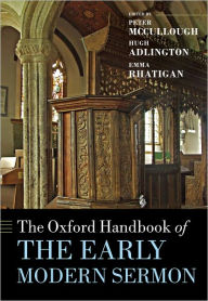 Title: The Oxford Handbook of the Early Modern Sermon, Author: Peter McCullough