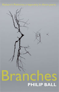 Title: Branches: Nature's Patterns: A Tapestry in Three Parts, Author: Philip Ball