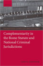 Complementarity in the Rome Statute and National Criminal Jurisdictions