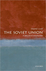 Title: The Soviet Union: A Very Short Introduction, Author: Stephen Lovell