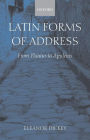 Latin Forms of Address: From Plautus to Apuleius