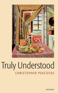 Title: Truly Understood, Author: Christopher Peacocke