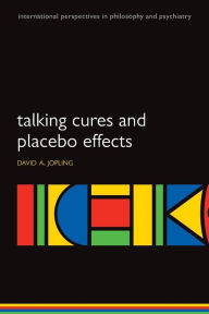 Title: Talking Cures and Placebo Effects, Author: David Jopling