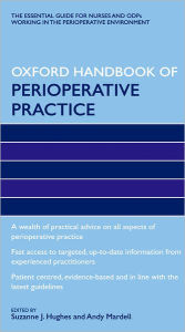 Title: Oxford Handbook of Perioperative Practice, Author: Suzanne Hughes