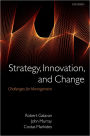 Strategy, Innovation, and Change: Challenges for Management