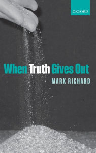Title: When Truth Gives Out, Author: Mark Richard