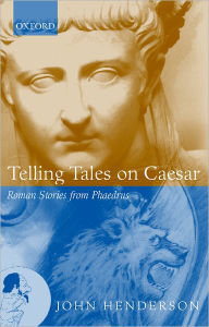 Title: Telling Tales on Caesar: Roman Stories from Phaedrus, Author: Phaedrus