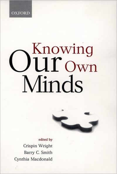 Knowing Our Own Minds / Edition 1