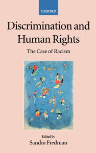 Title: Discrimination and Human Rights: The Case of Racism, Author: Sandra Fredman