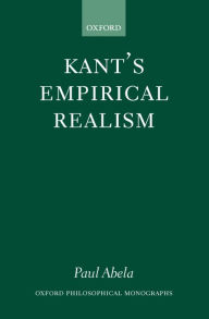 Title: Kant's Empirical Realism, Author: Paul Abela