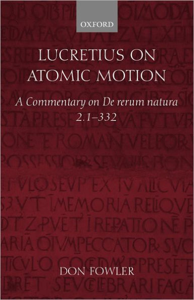 Lucretius on Atomic Motion: A Commentary on De Rerum Natura Book Two lines 1-332