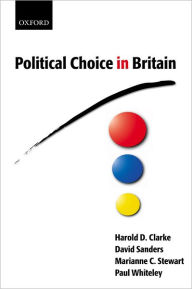 Title: Political Choice in Britain, Author: Harold D. Clarke