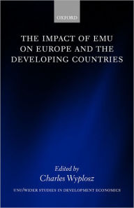 Title: The Impact of EMU on Europe and the Developing Countries, Author: Charles Wyplosz