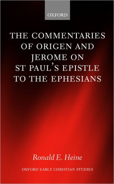 The Commentaries of Origen and Jerome on St. Paul's Epistle to the Ephesians