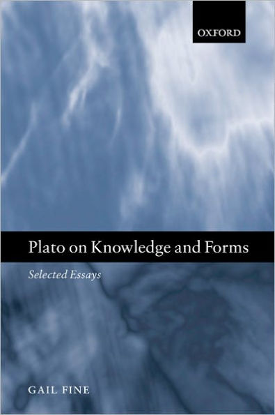 Plato on Knowledge and Forms: Selected Essays