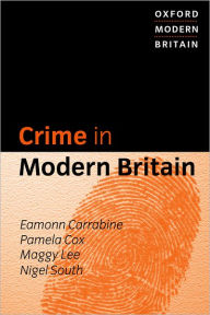 Title: Crime in Modern Britain, Author: Eamonn Carrabine