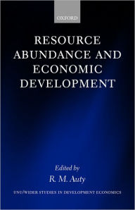 Title: Resource Abundance and Economic Development, Author: R. M. Auty