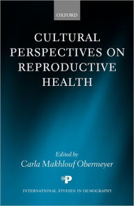 Title: Cultural Perspectives on Reproductive Health, Author: Carla Makhlouf Obermeyer