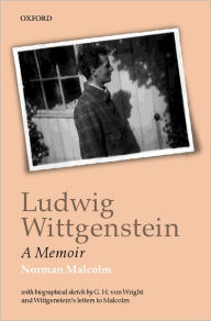 Title: Ludwig Wittgenstein: A Memoir / Edition 1, Author: G H Von Wright