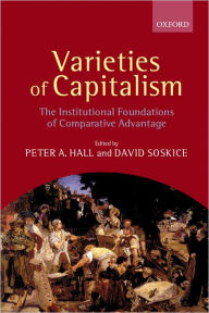 Title: Varieties of Capitalism: The Institutional Foundations of Comparative Advantage, Author: Peter A. Hall