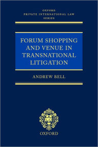 Title: Forum Shopping and Venue in Transnational Litigation, Author: Andrew Bell