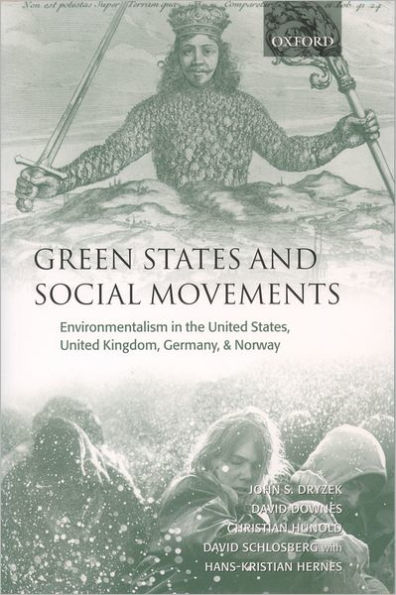 Green States and Social Movements: Environmentalism in the United States, United Kingdom, Germany, and Norway / Edition 1