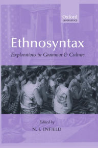 Title: Ethnosyntax: Explorations in Grammar and Culture, Author: N. J. Enfield