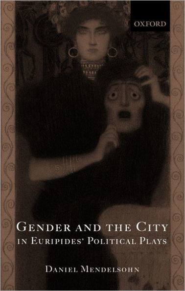 Gender and the City in Euripides' Political Plays