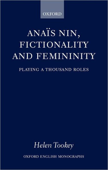 Anaï¿½s Nin, Fictionality and Femininity