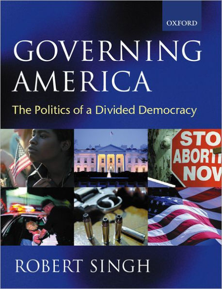 Governing America: The Politics of a Divided Democracy / Edition 1