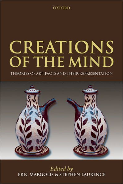 Creations of the Mind: Theories of Artifacts and Their Representation