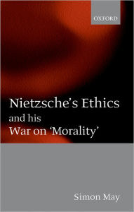 Title: Nietzsche's Ethics and his War on 