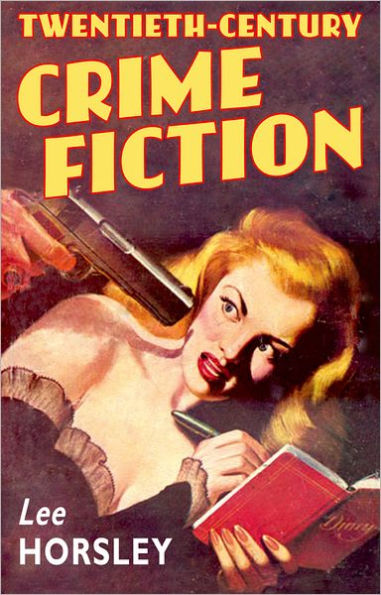 Twentieth-Century Crime Fiction