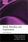 Mind, Morality, and Explanation: Selected Collaborations