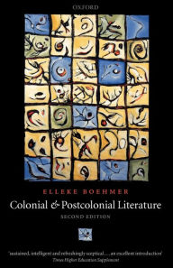 Title: Colonial and Postcolonial Literature / Edition 2, Author: Elleke Boehmer