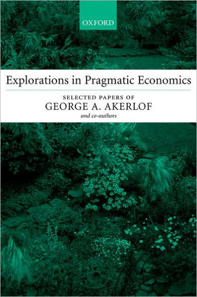 Explorations in Pragmatic Economics