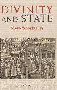 Title: Divinity and State, Author: David Womersley