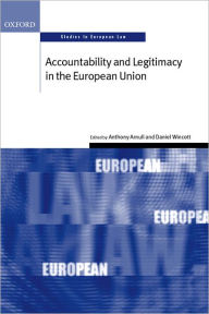 Title: Accountability and Legitimacy in the European Union, Author: Anthony Arnull