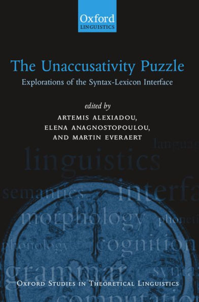 The Unaccusativity Puzzle: Explorations of the Syntax-Lexicon Interface